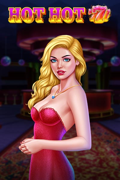 Hot Hot 777