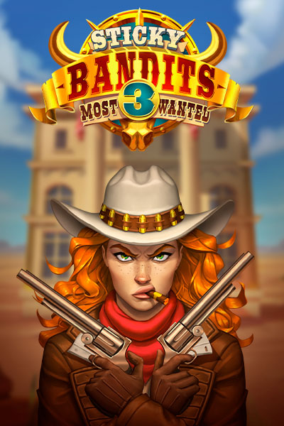 Sticky Bandits 3 Most Wanted