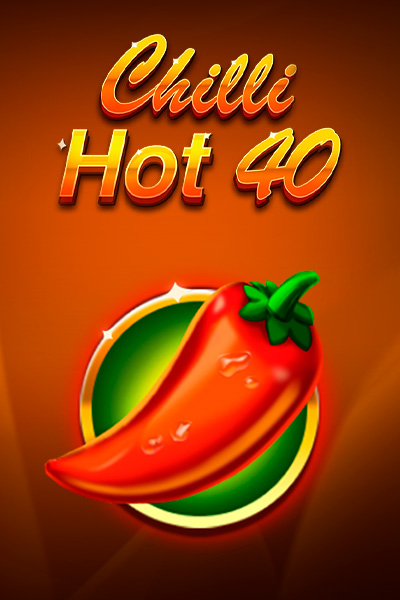 Chilli Hot 40
