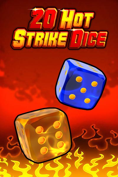 20 Hot strike Dice